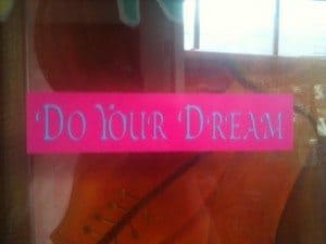 Di=o Your Dream