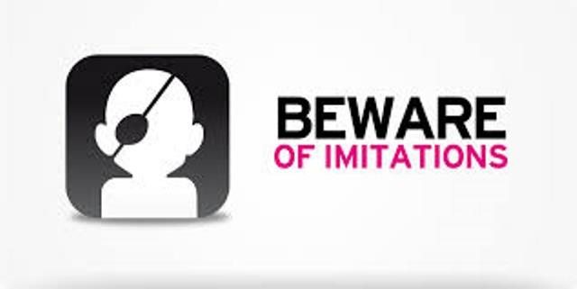 Beware of Imitations