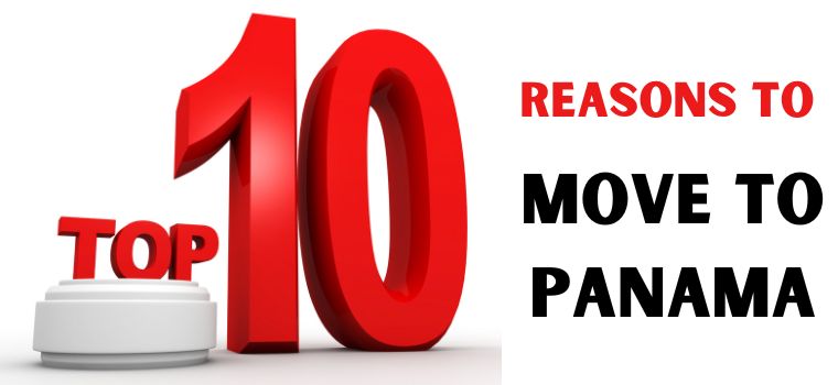 10 reasons to move to panama