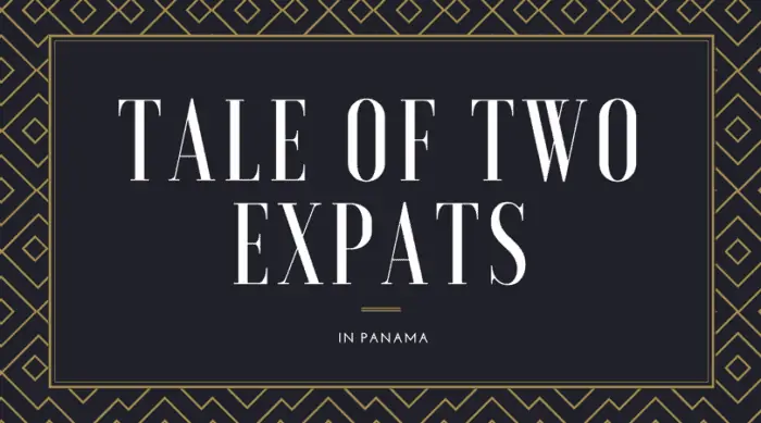 Tale of Two Expats in Panama