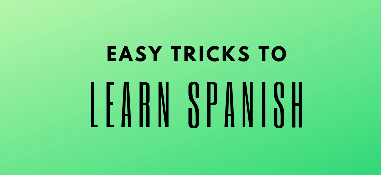 easy tricks to learn spansih