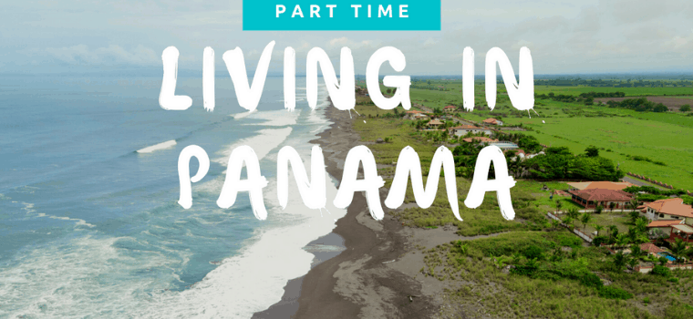 living in panama part time