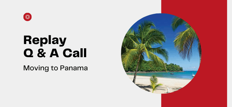 moving to panama q & A call