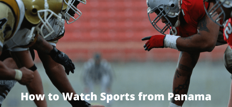 How to Watch Sports from Panama - Panama Relocation Tours