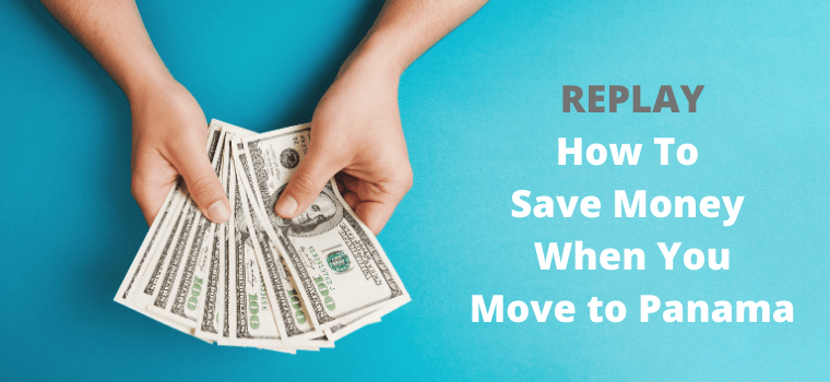 how to save money when you move to panama