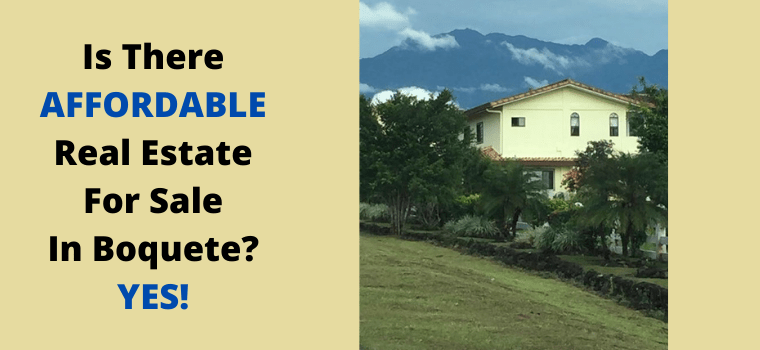affordable real estate in boquete