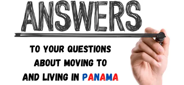 get answers to questions about moving to Panama