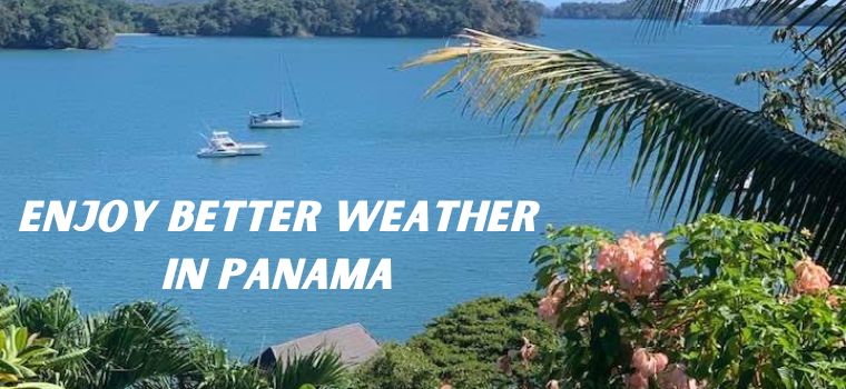 better weather in panama