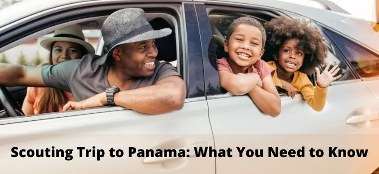 scouting trip to panama what you need to know