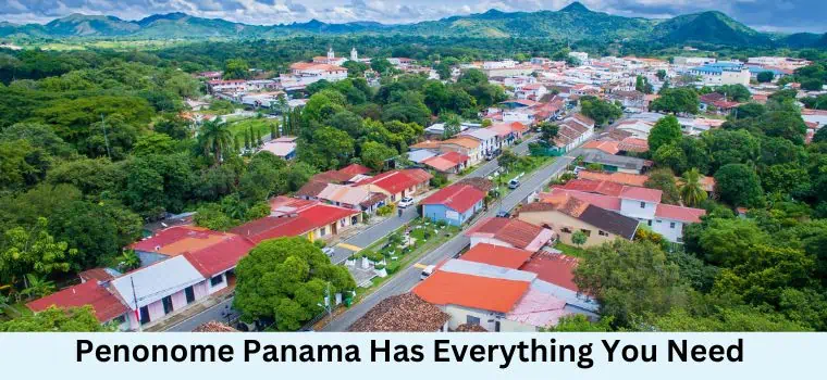 penonome panama has everything you need