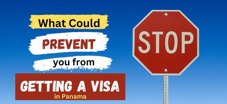 what could prevent you from getting a visa in Panama