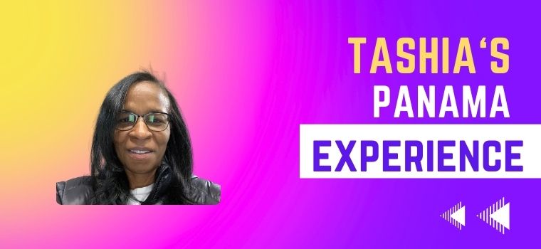 tashia shares her experiences in panama