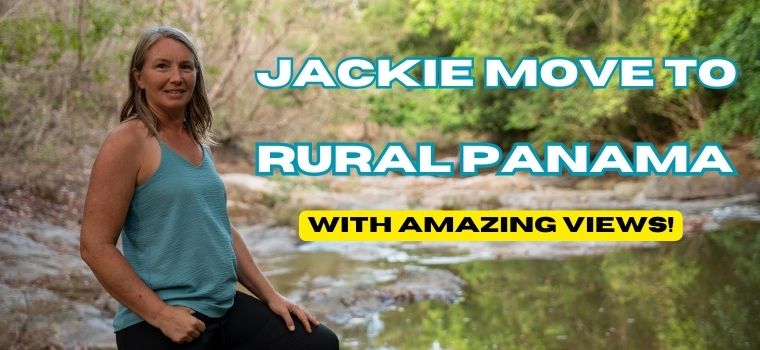 jackie moved to rural panama