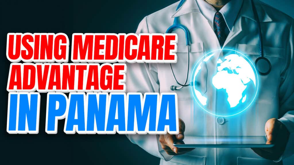 using medicare advantage in panama