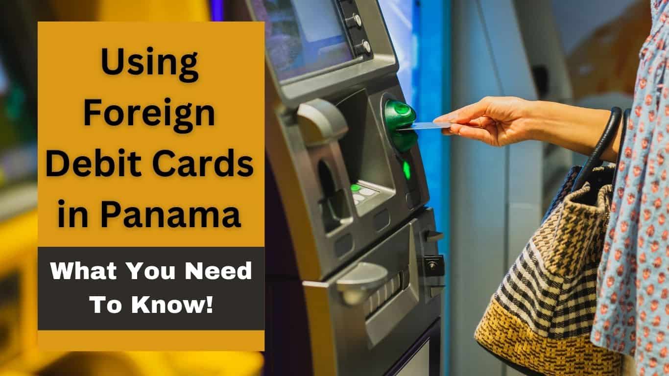 using foreign debit cards in panama