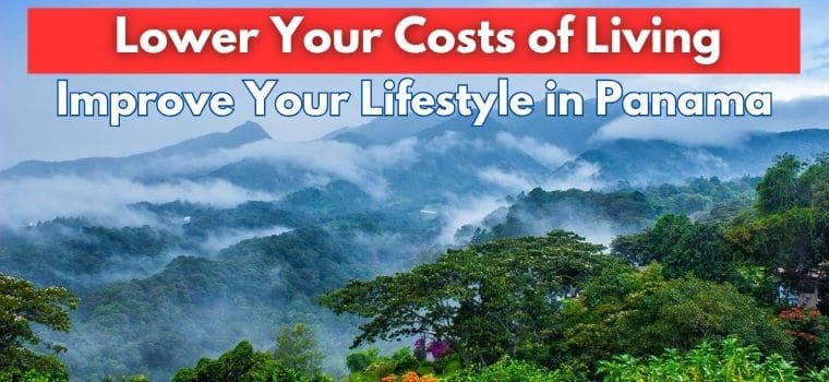 lower your costs of living in panama
