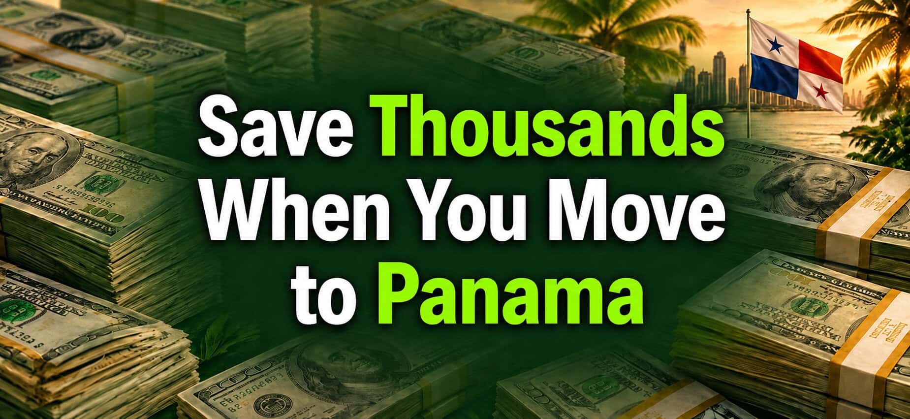 how to save thousands when you move to Panamaa